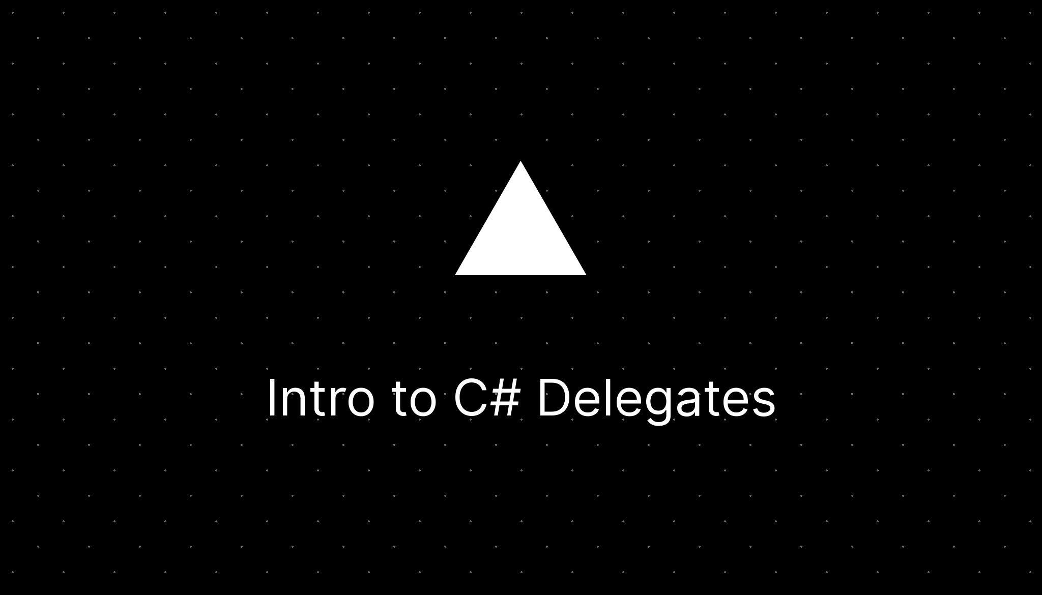 Cover Image for Intro to C# Delegates
